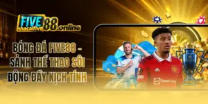 Bóng Đá FIVE88